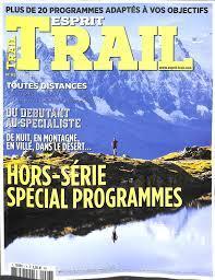 Esprit Trail Hors Srie  spcial programmes par Revue Esprit Trail