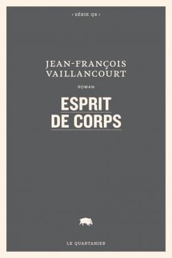 Esprit de corps par Jean-Franois Vaillancourt