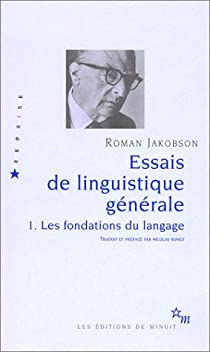 Essais de linguistique gnrale, Tome 1 : Les fondations du langage par Roman Jakobson