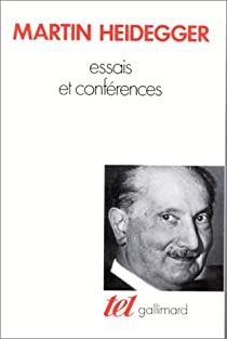 Essais et Confrences par Martin Heidegger