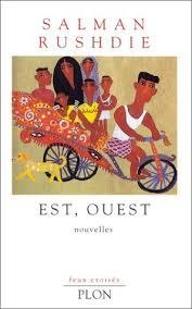 Est, Ouest par Salman Rushdie