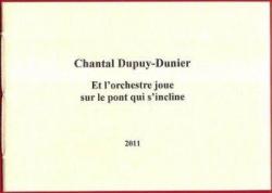 Et lorchestre joue sur le pont qui sincline par Chantal Dupuy-Dunier