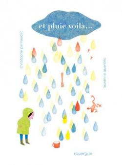 Et pluie voil ... par Christophe Pernaudet