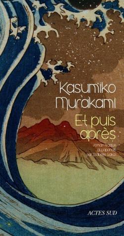 Kasumiko Murakami - Et puis après