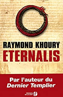 Eternalis par Raymond Khoury