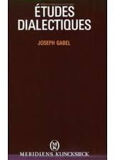 Etudes dialectiques par Joseph Gabel