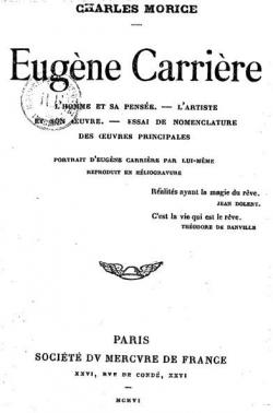 Eugne Carrire : l'homme et sa pense, l'artiste et son oeuvre par Charles Morice