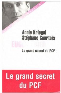 Eugene Fried - Le grand secret du PCF par Annie Kriegel