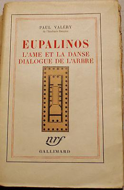 Eupalinos - L\'me et la Danse - Dialogue de l\'Arbre par Paul Valry