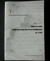 Eure et Loir - Prparation des tats gnraux de 1789, tome 1 par Roger Joly