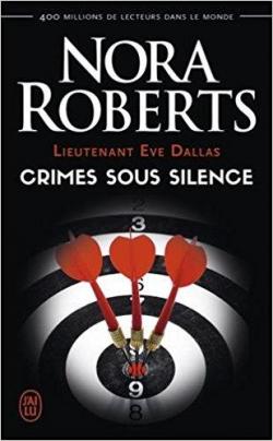 Lieutenant Eve Dallas, tome 43 : Crimes sous silence par Nora Roberts