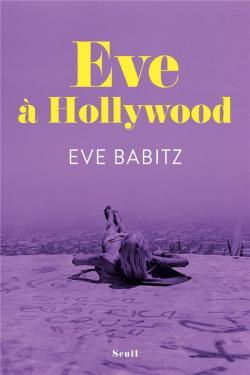 Eve  Hollywood par Eve Babitz