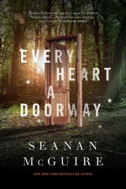 Wayward Children, tome 1 : Every Heart a Doorway par McGuire
