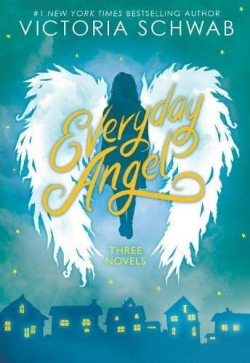 Everyday Angel - Intgrale par Victoria Schwab