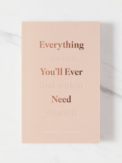 Everything You'll Ever Need You Can Find Within Yourself par Charlotte Freeman