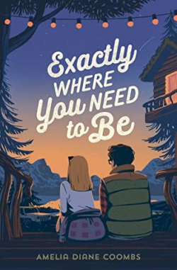 Exactly Where You Need to Be par Amelia Diane Coombs