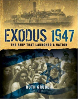 Exodus 1947 : The Ship That Launched a Nation par Ruth Gruber