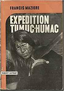Expdition Tumuc - Humac par Francis Mazire