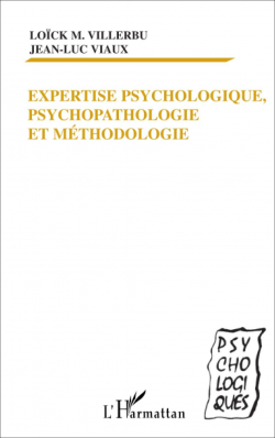 Expertise psychologique, psychopathologie et mthodologie par Lock-M. Villerbu