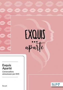 Exquis apart - Conversations amoureuses par SMS par Julie Huleux