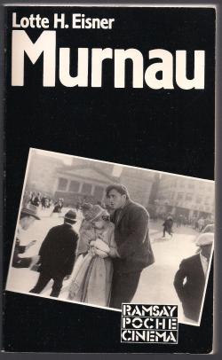 F. W. Murnau par Lotte H. Eisner