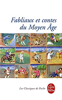 Fabliaux et contes moraux du Moyen Age par Jean-Claude Aubailly