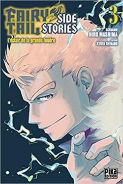 Fairy Tail - Side Stories, tome 3 : L'clair de la grande foudre par Hiro Mashima