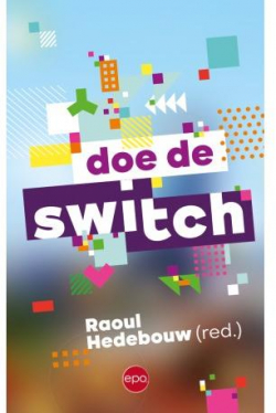 Fais le switch par Raoul Hebebouw