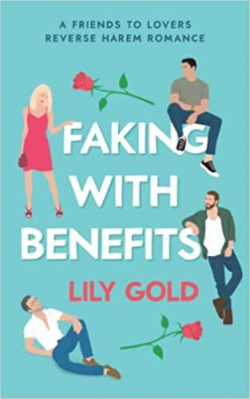 Faking With Benefits par Lily Gold