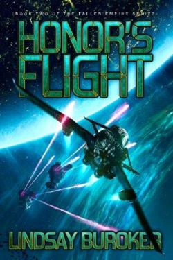 Fallen Empire, tome 2 : Honor's Flight par Lindsay Buroker