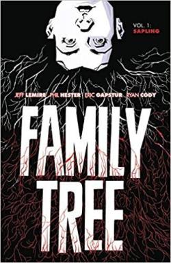 Family tree, tome 1 : Sapling par Jeff Lemire