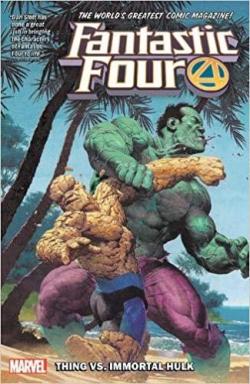 Fantastic Four, tome 4 : La Chose Vs L'immortel Hulk par Dan Slott
