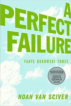 A perfect failure par Noah Van Sciver