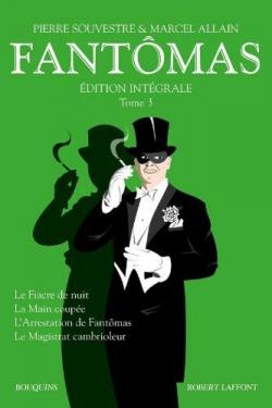 Fantmas - Intgrale, tome 3 par Pierre Souvestre
