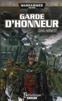 Les Fantmes de Gaunt - Cycle 2, tome 1 : Garde d'honneur par Dan Abnett