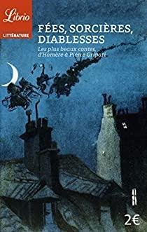 Fes, sorcires, diablesses : Les plus beaux contes, d\'Homre  Pierre Gripari par Barbara Sadoul