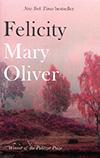 Felicity par Mary Oliver