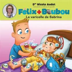 Flix et Boubou : La varicelle de Sabrina par Nicole Audet