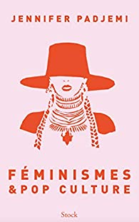 Fminismes et pop culture par Jennifer Padjemi