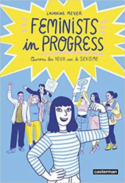 Feminists in progress (BD) par Lauraine Meyer