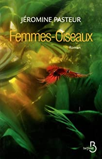 Femmes-Oiseaux par Jromine Pasteur