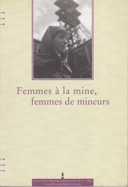 Femmes  la mine, femmes de mineurs par  Dominique Le Tirant
