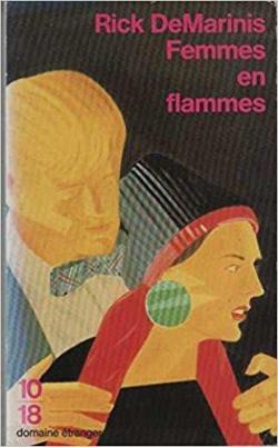 Femmes en flammes par Rick DeMarinis