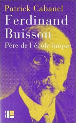 Ferdinand Buisson par Patrick Cabanel