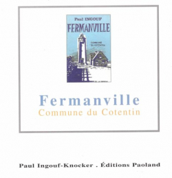 Fermanville - Commune du Cotentin par Paul Ingouf