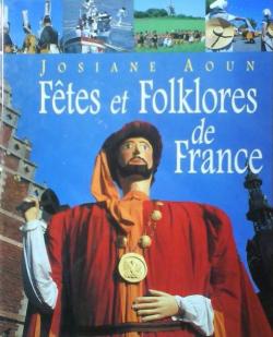 Ftes et folklores de France par Josiane Aoun