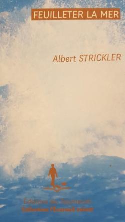 Feuilleter la mer par Albert Strickler