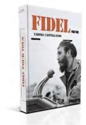 Fidel Castro pour tous par M.H. Castellanos
