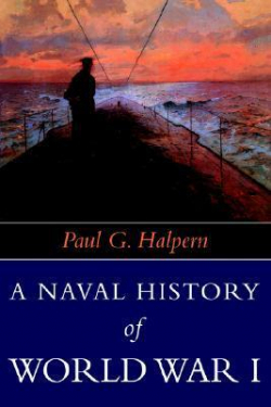 Fighting the Great War at Sea par Paul G. Halpern