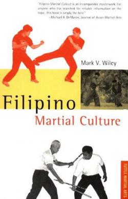Filipino Martial Culture par Mark V. Wiley